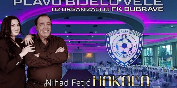Sutra je plavo-bijela večer u organizaciji FC “Dubrave”.