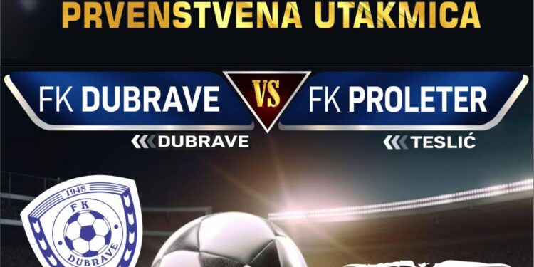 Prvenstvena utakmica 13. kola: FK Dubrave dočekuju FK Proleter iz Teslića
