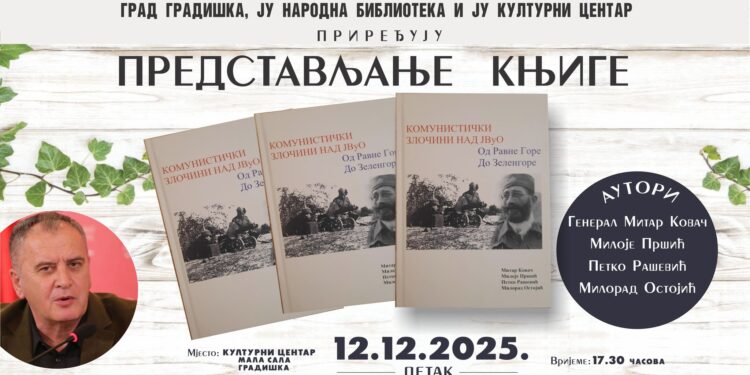 Promocija knjige “Komunistički zločini nad JVuO- od Ravne gore do Zelengore” u Gradišci