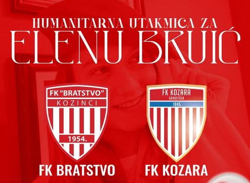 Humanitarna utakmica „Bratstva“ i „Kozare“ za Elenu